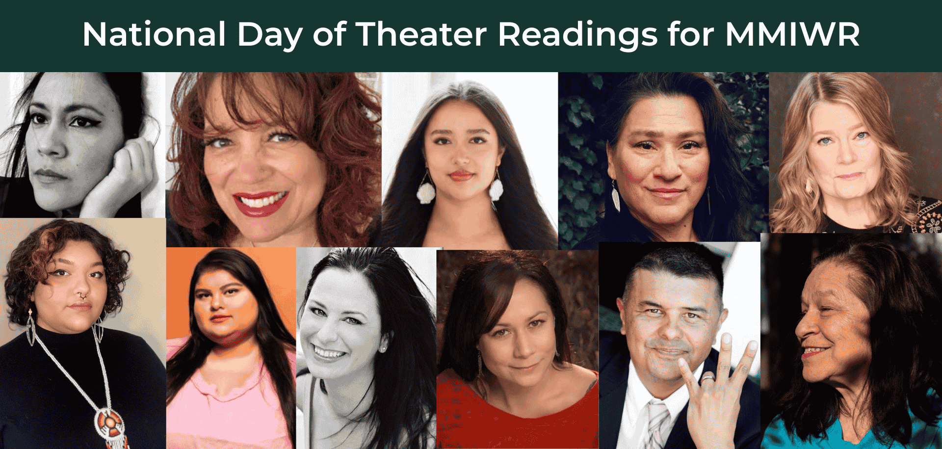 Pictures of playwrights who wrote plays that can be featured during the National Day of Theater Readings for Missing and Murdered Indigenous Women and Relatives (MMIWR)